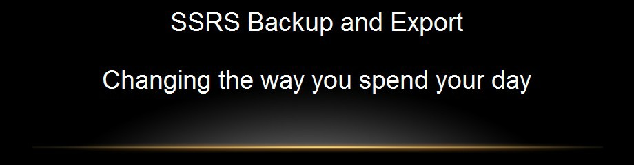 SSRS Backup and Export Home Page Banner